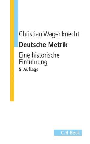 Deutsche Metrik de Christian Wagenknecht