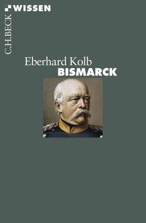 Bismarck de Eberhard Kolb