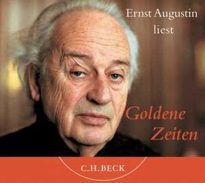 Goldene Zeiten de Ernst Augustin