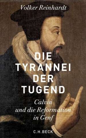 Die Tyrannei der Tugend de Volker Reinhardt