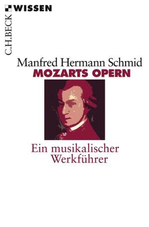 Mozarts Opern de Manfred Hermann Schmid