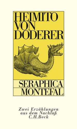 Seraphica. Montefal de Heimito von Doderer