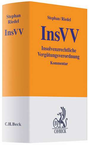 Insolvenzrechtliche Vergütungsverordnung de Guido Stephan