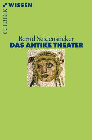 Das antike Theater de Bernd Seidensticker