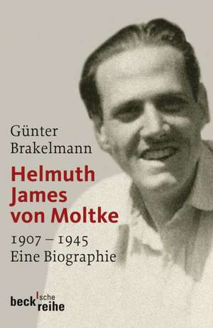 Helmuth James von Moltke de Günter Brakelmann