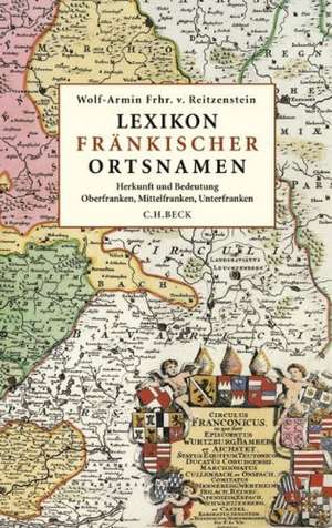 Lexikon fränkischer Ortsnamen de Wolf-Armin von Reitzenstein