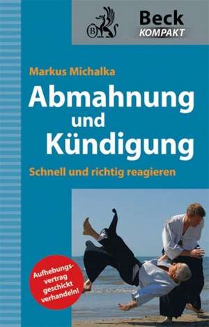 Abmahnung und Kündigung de Markus Michalka