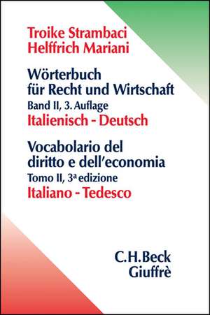 Wörterbuch für Recht, Wirtschaft & Politik Bd. II: Italienisch-Deutsch de H. Troike Strambaci