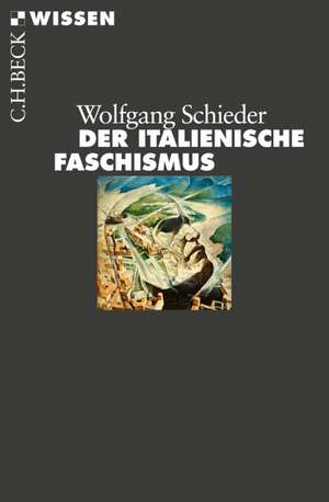 Der italienische Faschismus 1919-1945 de Wolfgang Schieder