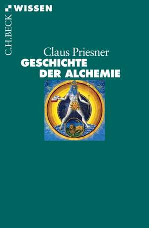 Geschichte der Alchemie de Claus Priesner