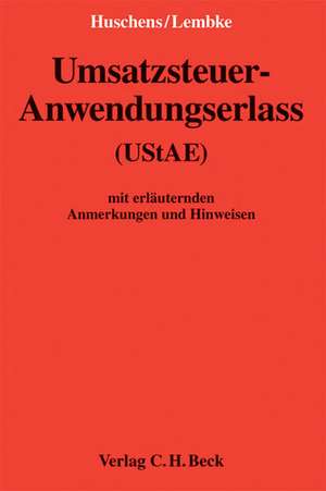 Umsatzsteuer-Anwendungserlass 2011 de Ferdinand Huschens