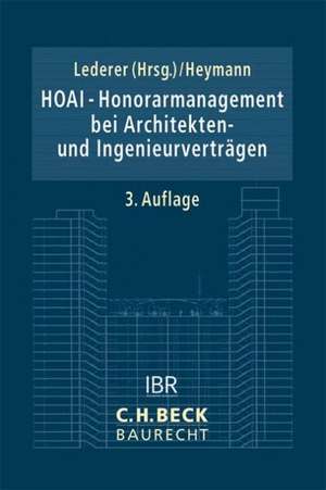 HOAI - Honorarmanagement bei Architekten- und Ingenieurverträgen de Maximilian Lederer