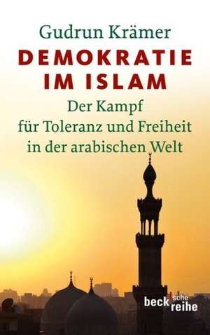 Demokratie im Islam de Gudrun Krämer