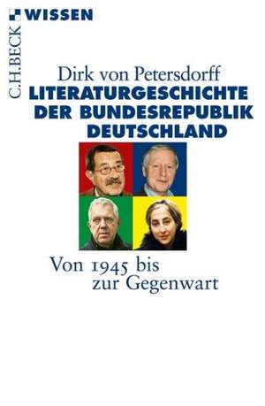 Literaturgeschichte der Bundesrepublik Deutschland de Dirk von Petersdorff