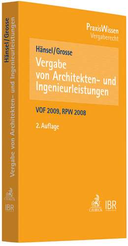 Vergabe von Architekten- und Ingenieurleistungen, VOF, GWB, VgV de Tobias Hänsel