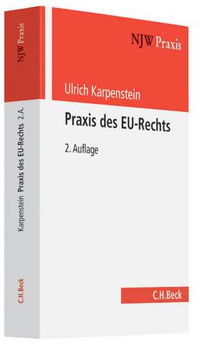 Praxis des EU-Rechts de Ulrich Karpenstein