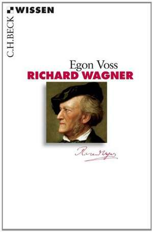 Richard Wagner de Egon Voss