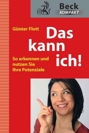 Das kann ich! de Günter Flott