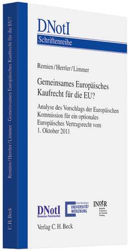 Gemeinsames Europäisches Kaufrecht für die EU? de Oliver Remien