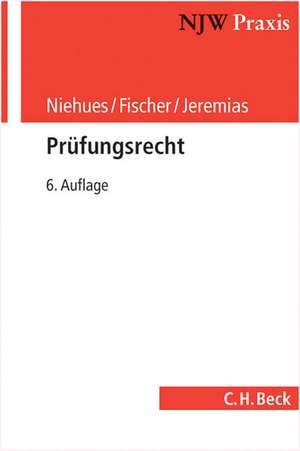 Schul- und Prüfungsrecht Bd. 2: Prüfungsrecht de Norbert Niehues