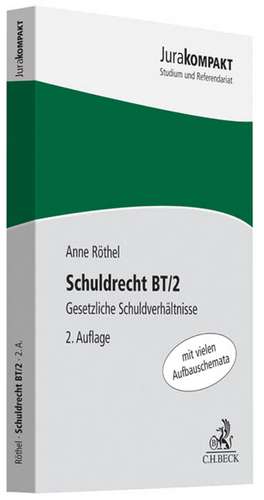 Schuldrecht BT/2 de Anne Röthel