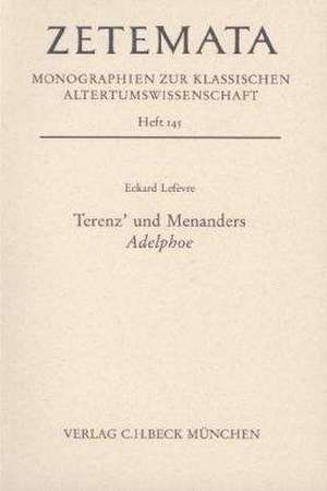 Terenz' und Menanders Adelphoe de Eckard Lefèvre