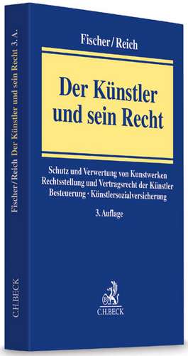 Der Künstler und sein Recht de Hermann Josef Fischer