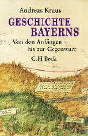 Geschichte Bayerns de Andreas Kraus