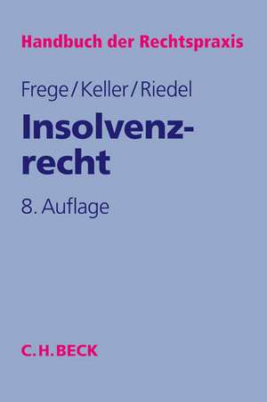 Insolvenzrecht de Michael C. Frege