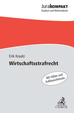 Wirtschaftsstrafrecht de Erik Kraatz