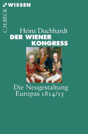 Der Wiener Kongress de Heinz Duchhardt