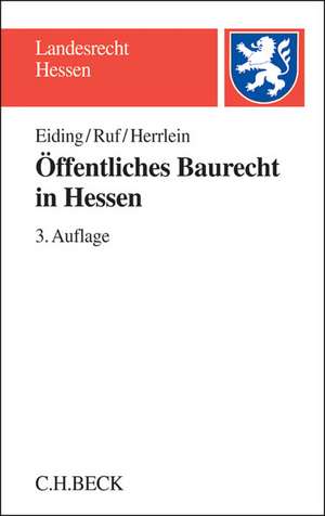 Öffentliches Baurecht in Hessen de Lutz Eiding