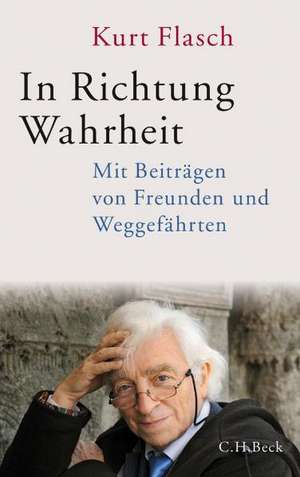 In Richtung Wahrheit de Kurt Flasch