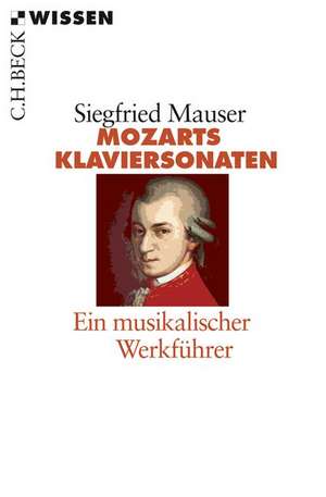 Mozarts Klaviersonaten de Siegfried Mauser