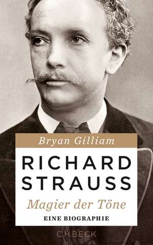 Richard Strauss de Bryan Gilliam