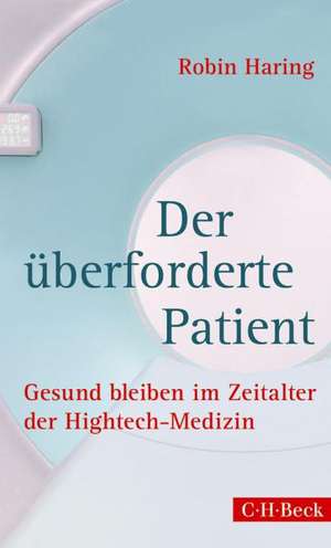 Der überforderte Patient de Robin Haring