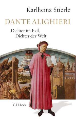 Dante Alighieri de Karlheinz Stierle