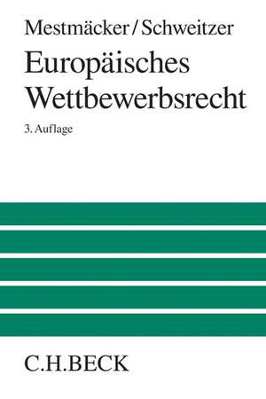 Europäisches Wettbewerbsrecht de Ernst-Joachim Mestmäcker