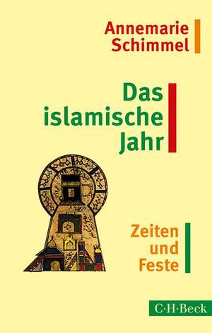 Das islamische Jahr de Annemarie Schimmel