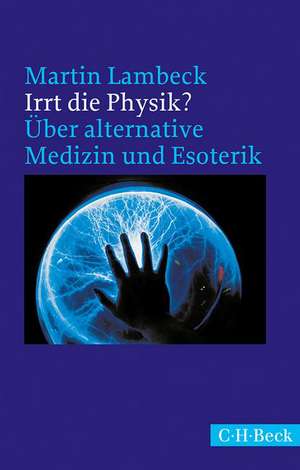 Irrt die Physik? de Martin Lambeck