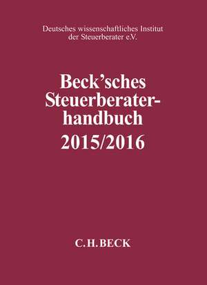 Beck'sches Steuerberater-Handbuch 2015/2016 de Jürgen Pelka