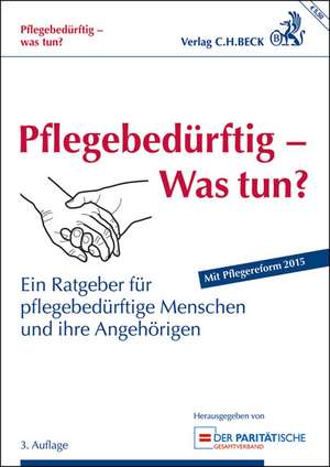 Pflegebedürftig - Was tun?