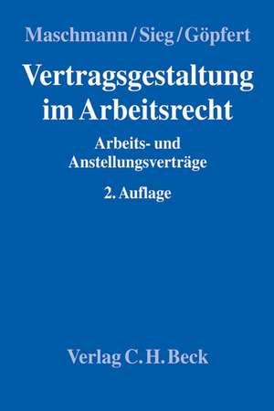 Vertragsgestaltung im Arbeitsrecht de Frank Maschmann