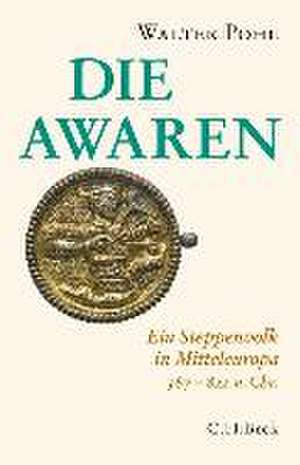 Die Awaren de Walter Pohl