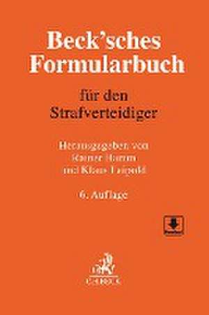 Beck'sches Formularbuch für den Strafverteidiger de Rainer Hamm