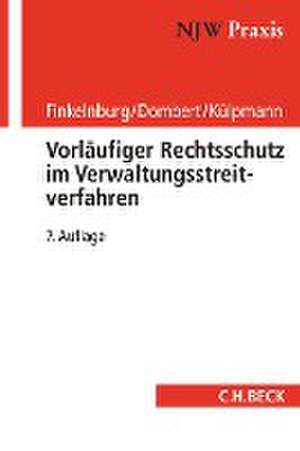 Vorläufiger Rechtsschutz im Verwaltungsstreitverfahren de Klaus Finkelnburg