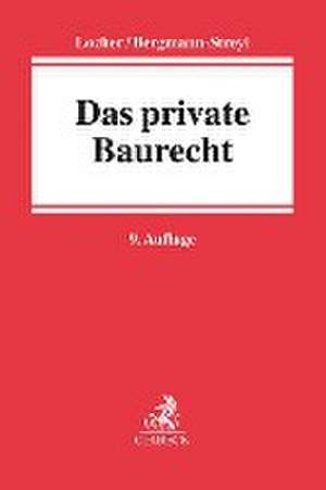 Das private Baurecht de Horst Locher