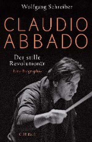 Claudio Abbado de Wolfgang Schreiber