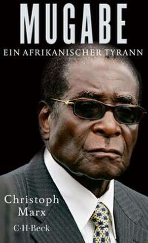 Mugabe de Christoph Marx