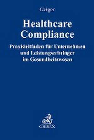 Healthcare-Compliance de Daniel Geiger